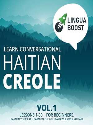 cover image of Learn Conversational Haitian Creole Volume 1